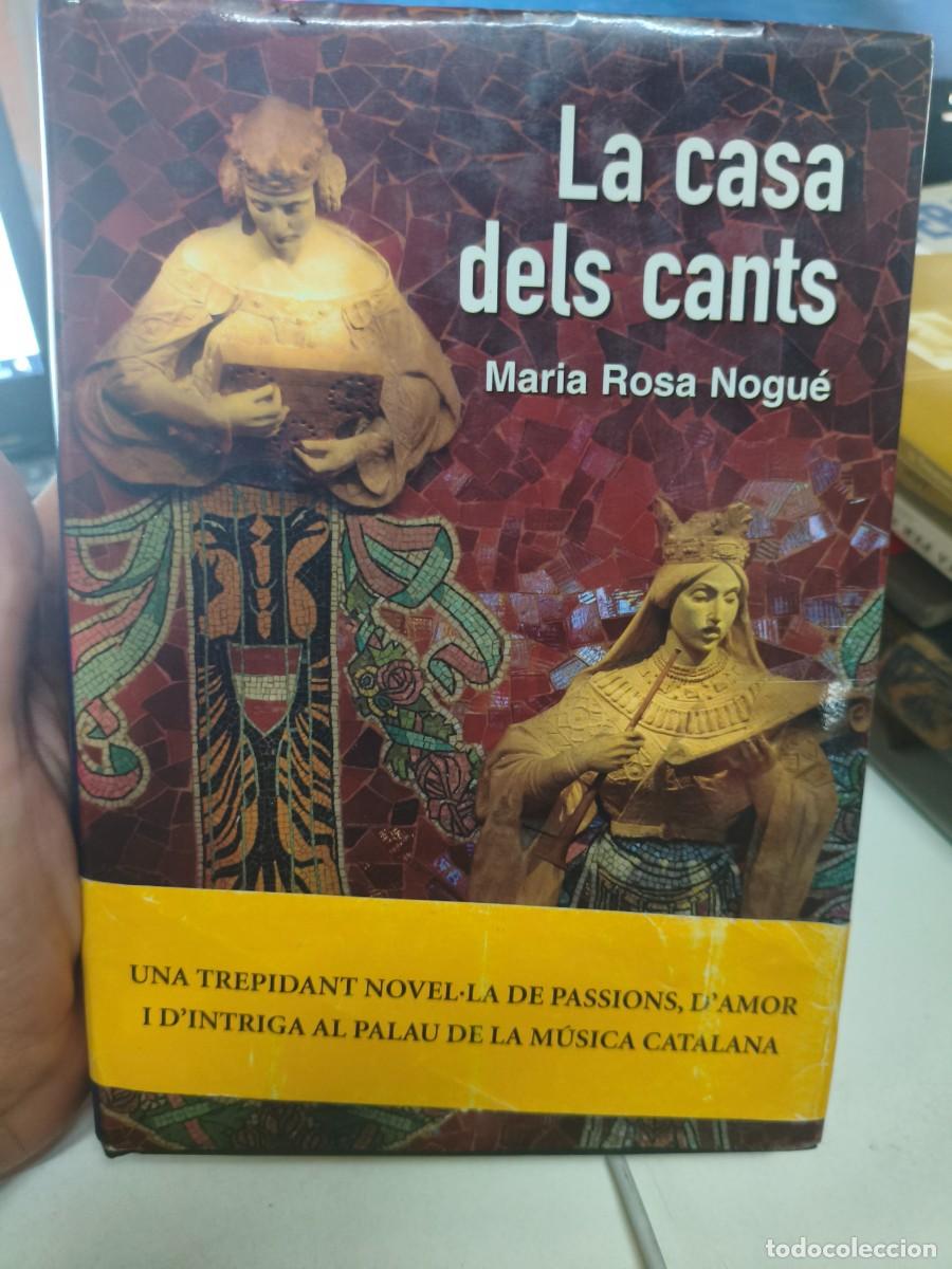 Libros de segunda mano: La casa dels Cants - Maria Rosa Nogu&eacute;. Dedicat&ograve;ria aut&ograve;grafa.