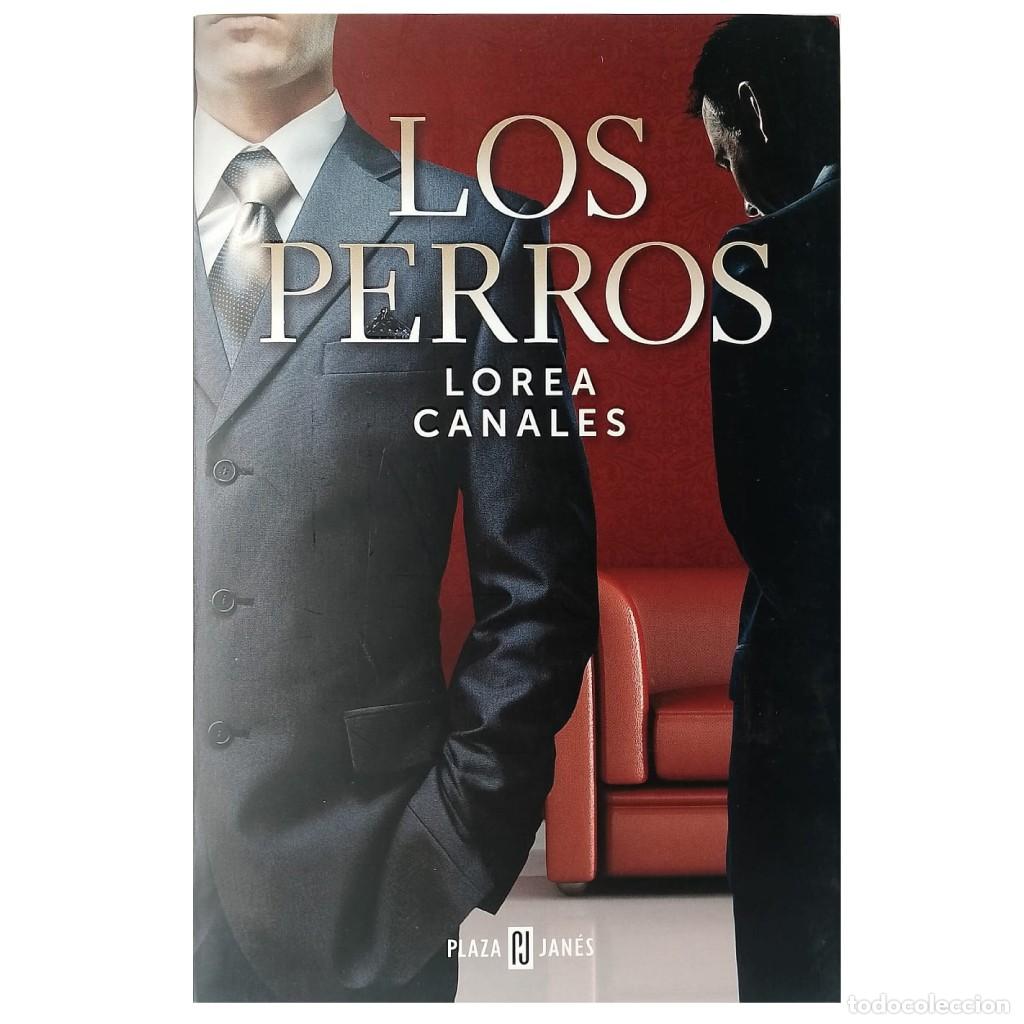 Libros de segunda mano: LOS PERROS. Canales, Lorea