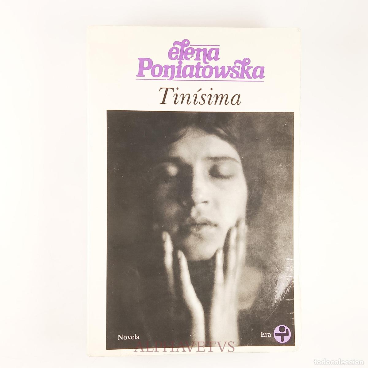 Libros de segunda mano: TIN&Iacute;SIMA - Elena Poniatowska