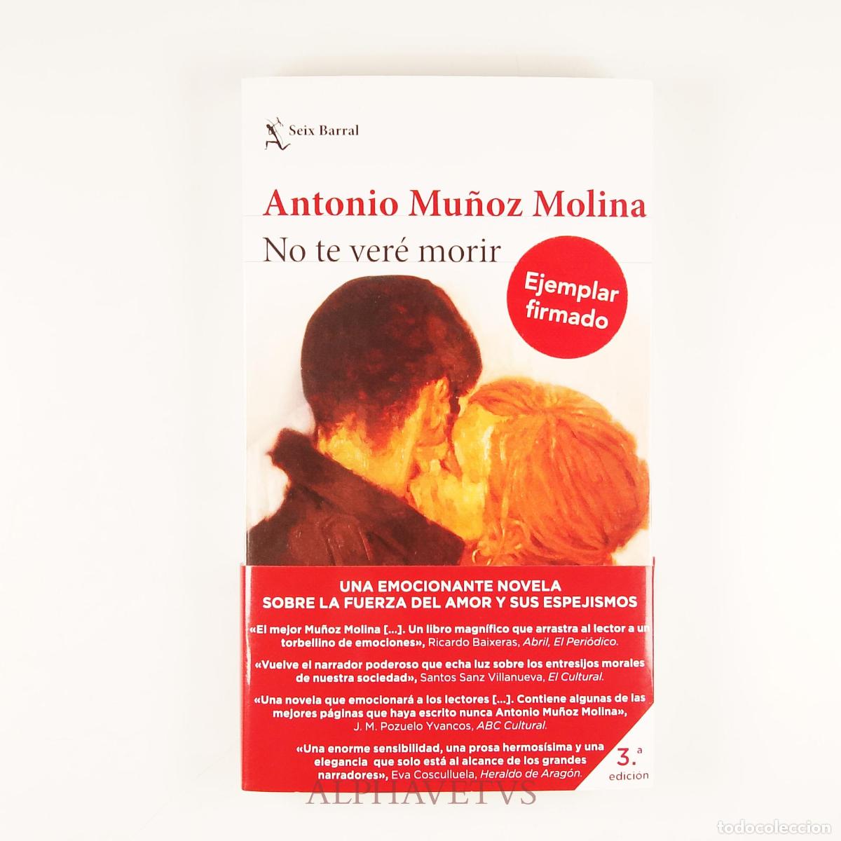 Libros de segunda mano: No te ver&eacute; morir [Ejemplar Firmado] - Mu&ntilde;oz Molina, Antonio