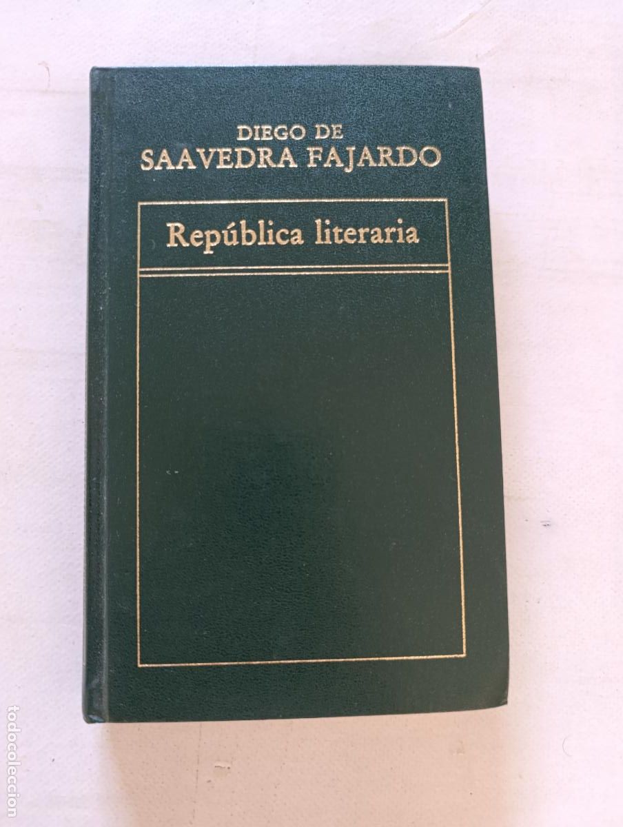 Libros de segunda mano: REPUBLICA LITERARIA - DIEGO DE SAAVEDRA FAJARDO - ORBIS - TAPA DURA (GD)