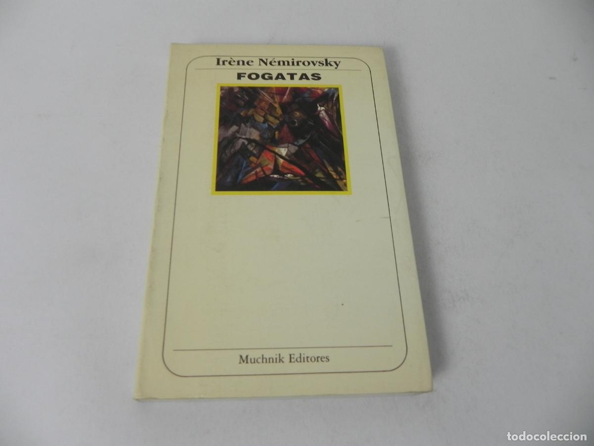 Libros de segunda mano: FOGATAS (IR&Egrave;NE N&Eacute;MIROVSKY) MUCHNIK EDITORES-1988 - Foto 2