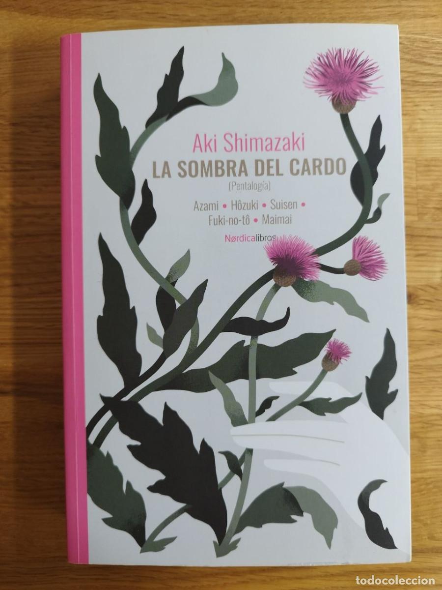 Libros de segunda mano: La sombra del cardo, Aki Shimazaki (PREGUNTAR DISPONIBILIDAD)