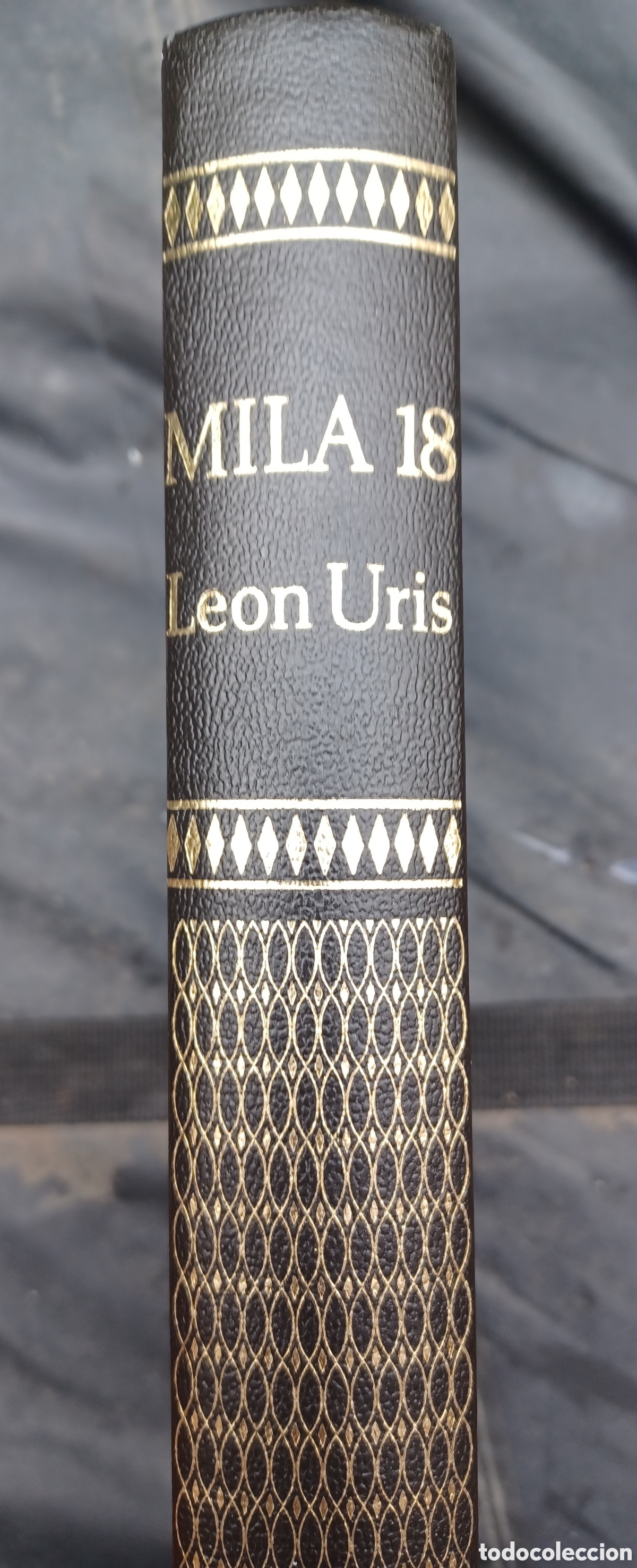 Libros de segunda mano: Mila 18. Le&oacute;n Uris Editorial Bruguera