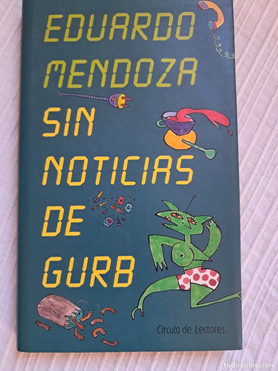 Libros de segunda mano: Sin noticias de Gurb (Eduardo Mendoza)