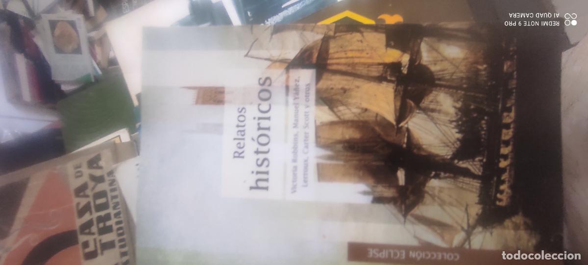 Libros de segunda mano: Relatos hist&oacute;ricos - Victoria Robbins, Manuel Y&aacute;&ntilde;ez, Lerroux, Carter Scott y otros