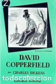 Libros de segunda mano: David Copperfield - Charles Dickens - Editorial Juventud - 1962, 1&ordf; ed. - Colecci&oacute;n Z, N&ordm; 76 - 77