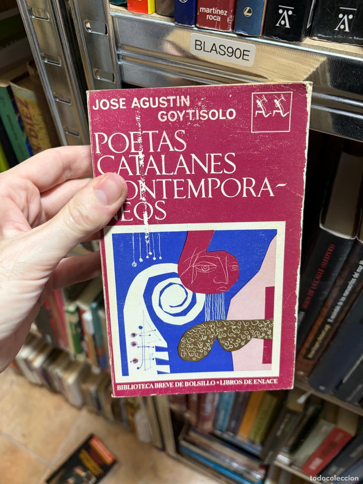 Livros em segunda m&atilde;o: BLAS90E POETAS CATALANES CONTEMPOR&Aacute;NEOS Jos&eacute; Agust&iacute;n Goytisolo, Biblioteca Breve de Bolsillo &bull; Libro