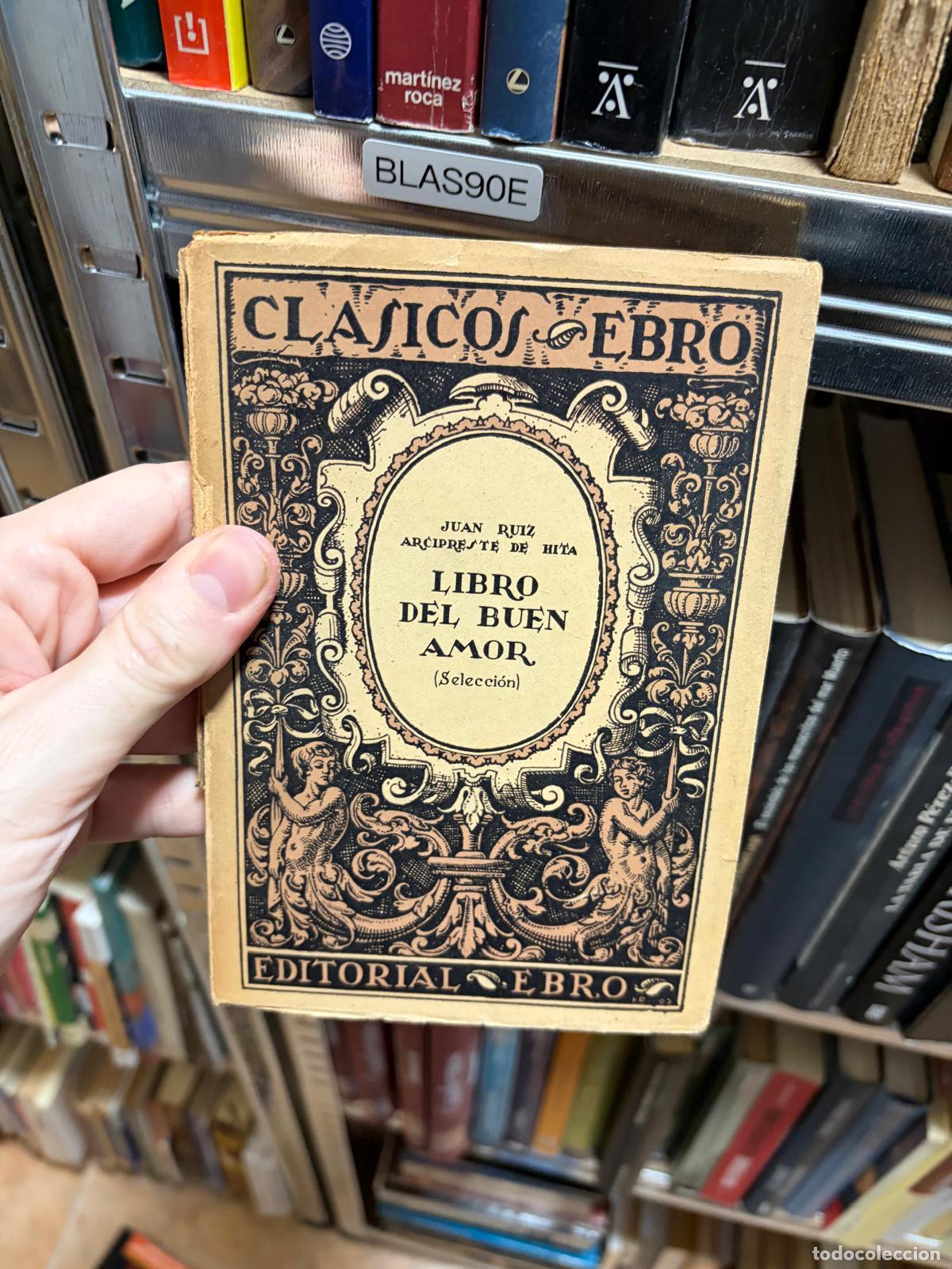Libri di seconda mano: BLAS90E LIBRO DEL BUEN AMOR (SELECCI&Oacute;N) Juan Ruiz, Editorial Ebro