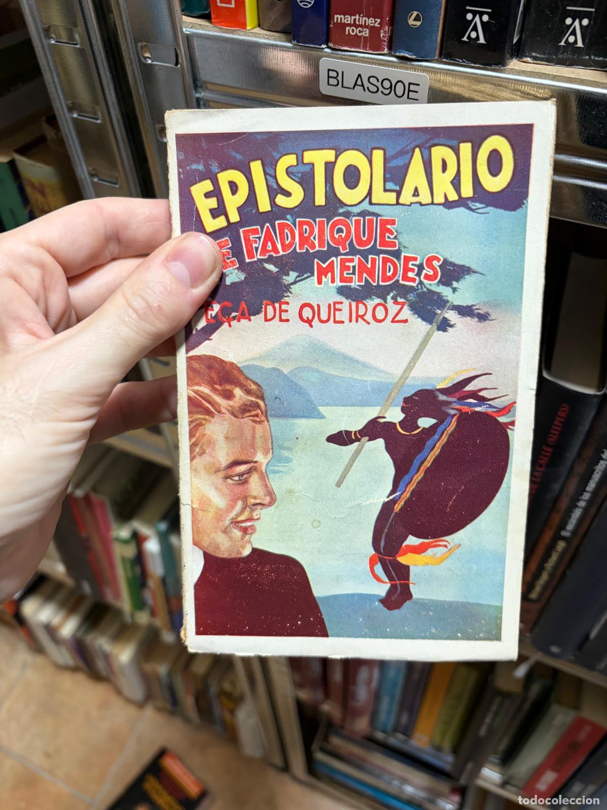 Libros de segunda mano: BLAS90E EPISTOLARIO DE FRADIQUE MENDES E&ccedil;a de Queiroz