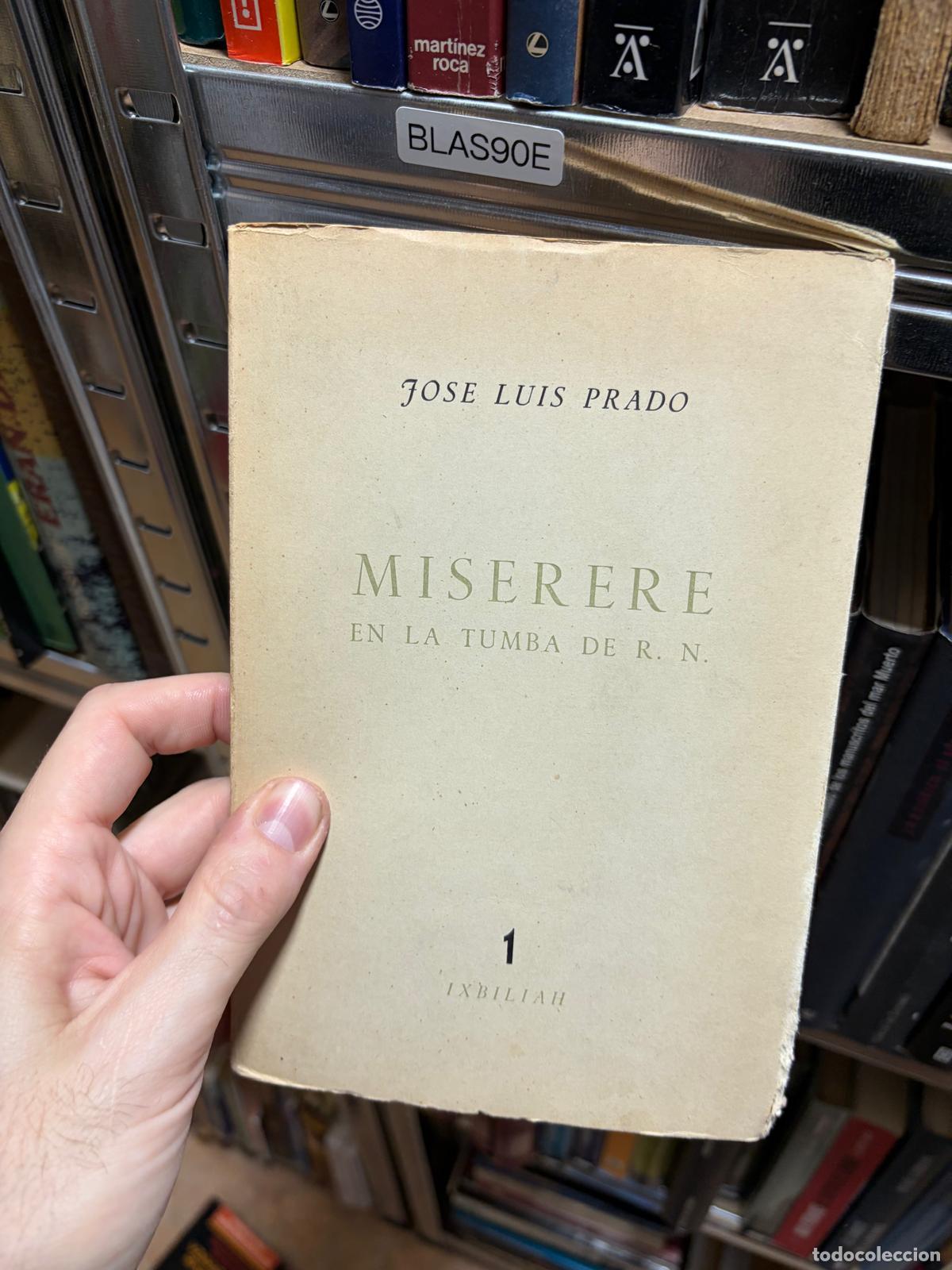 Libros de segunda mano: BLAS90E MISERERE EN LA TUMBA DE R. N. Jos&eacute; Luis Prado, Ixbiliah