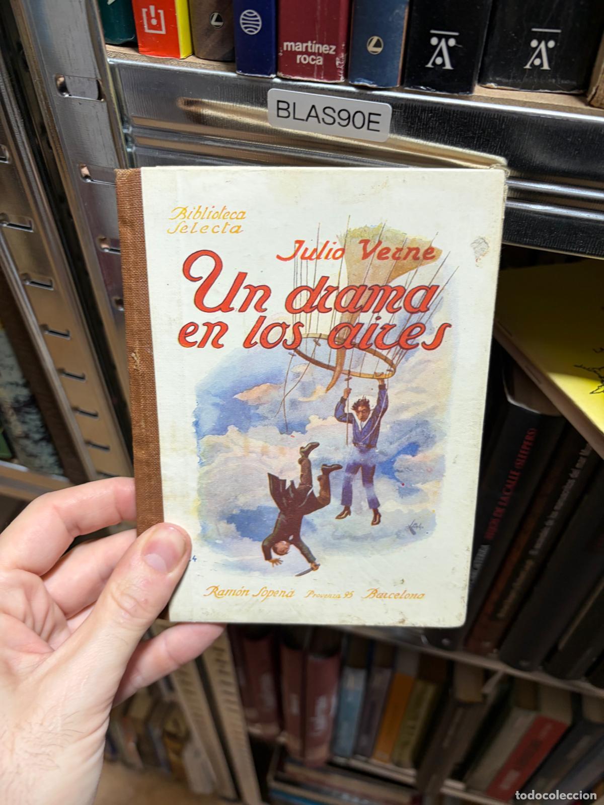 Libros de segunda mano: BLAS90E UN DRAMA EN LOS AIRES Julio Verne, Ram&oacute;n Sopena, Biblioteca Selecta