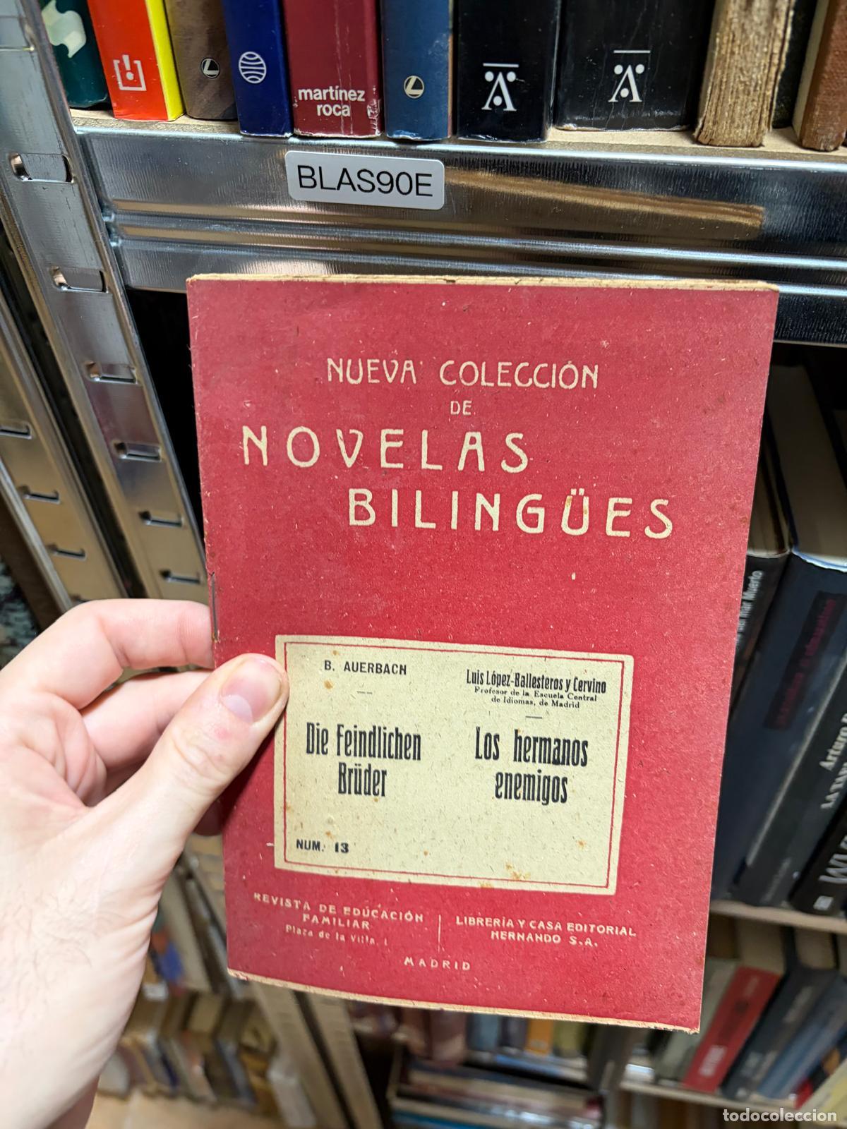 Libros de segunda mano: BLAS90E DIE FEINDLICHEN BR&Uuml;DER / LOS HERMANOS ENEMIGOS B. Auerbach Nueva Colecci&oacute;n de Novelas Biling