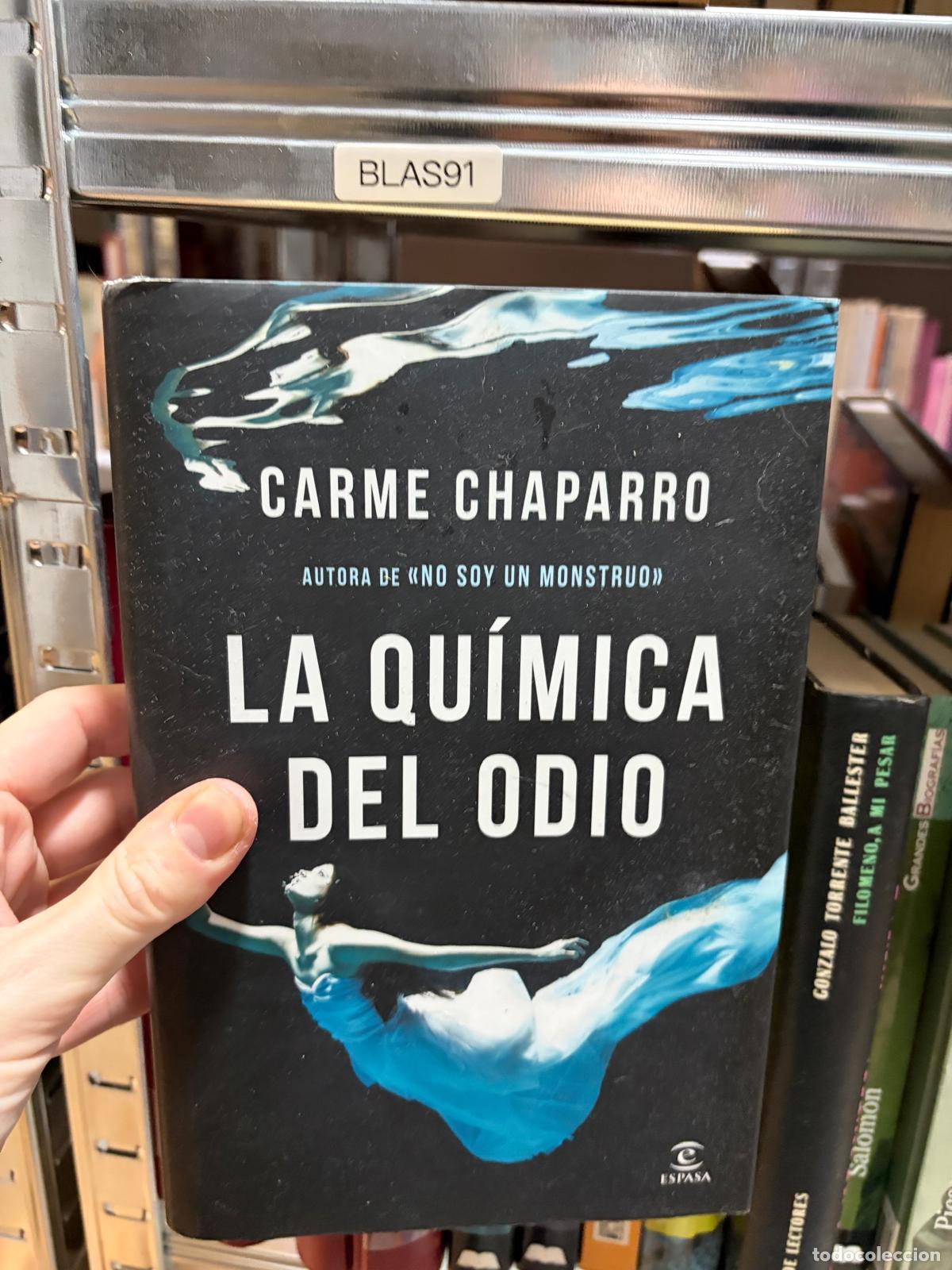 Second hand books: BLAS91 La qu&iacute;mica del odio Carme Chaparro Espasa