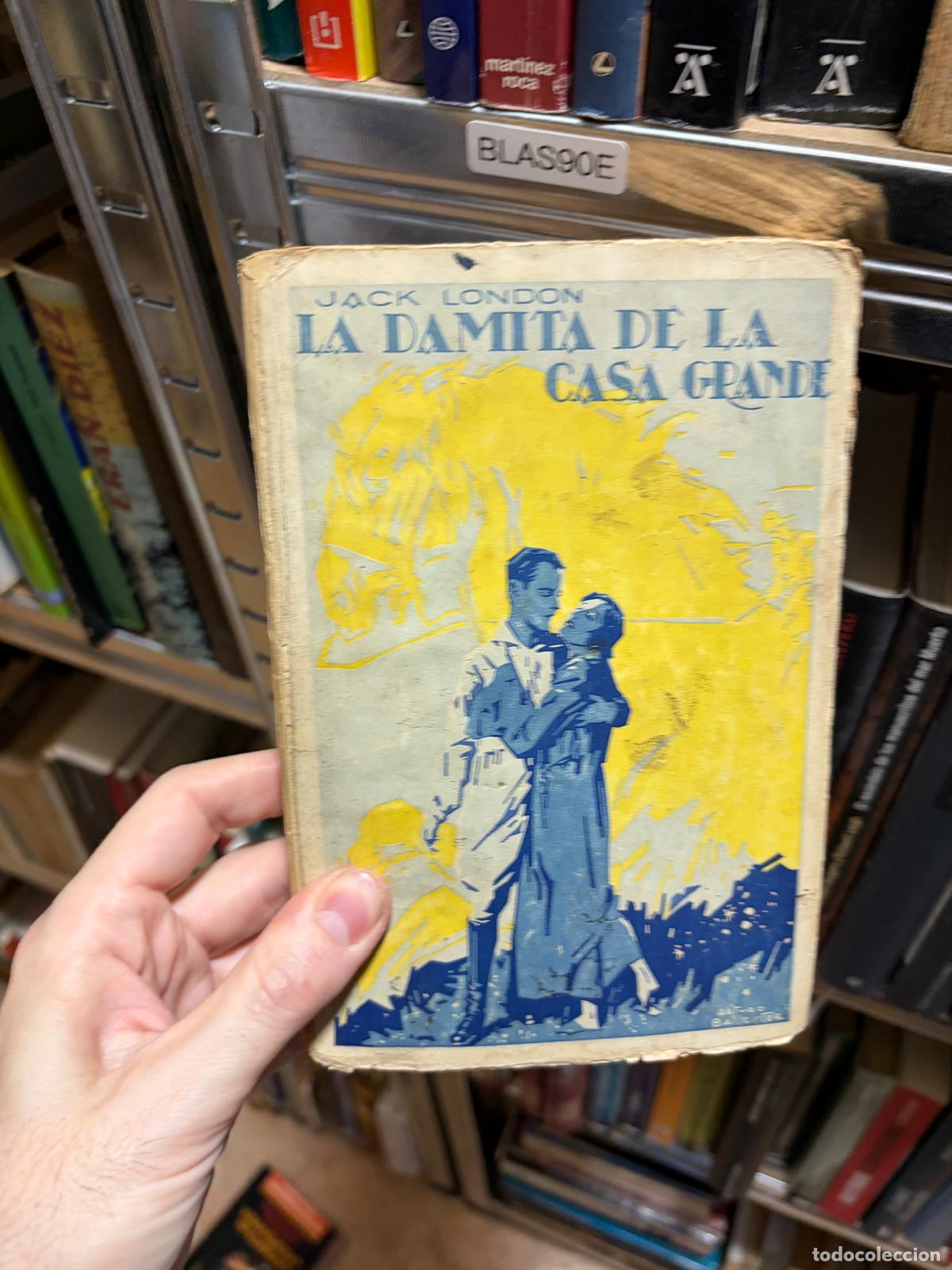 Second hand books: BLAS90E LA DAMITA DE LA CASA GRANDE Jack London