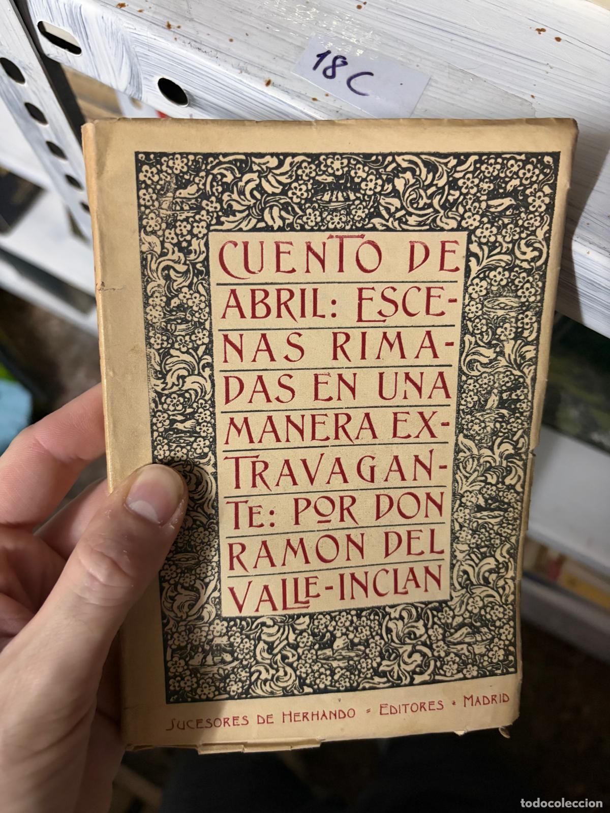 Libros de segunda mano: 18C &mdash; Cuento de abril: escenas rimadas en una manera extravagante &mdash; Ram&oacute;n del Valle-Incl&aacute;n &mdash; Sucesor