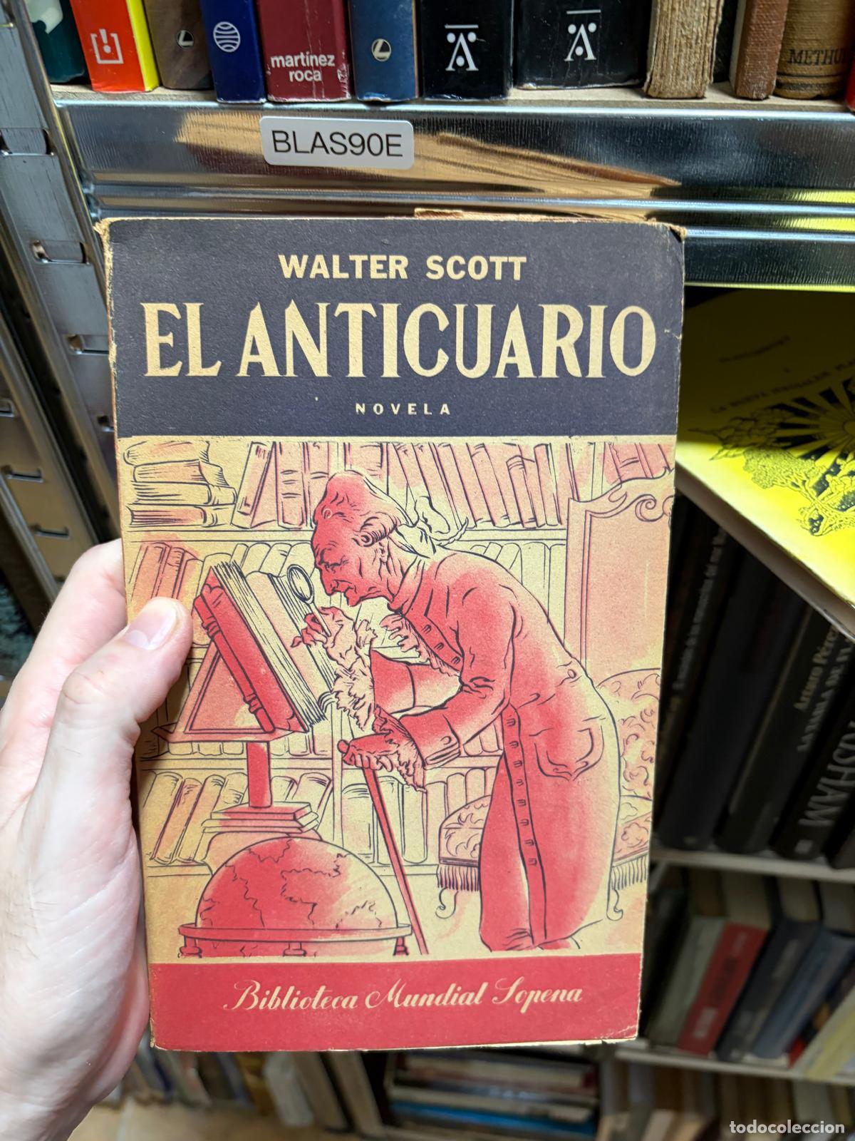 Libros de segunda mano: BLAS90E EL ANTICUARIO Walter Scott Biblioteca Mundial Sopena