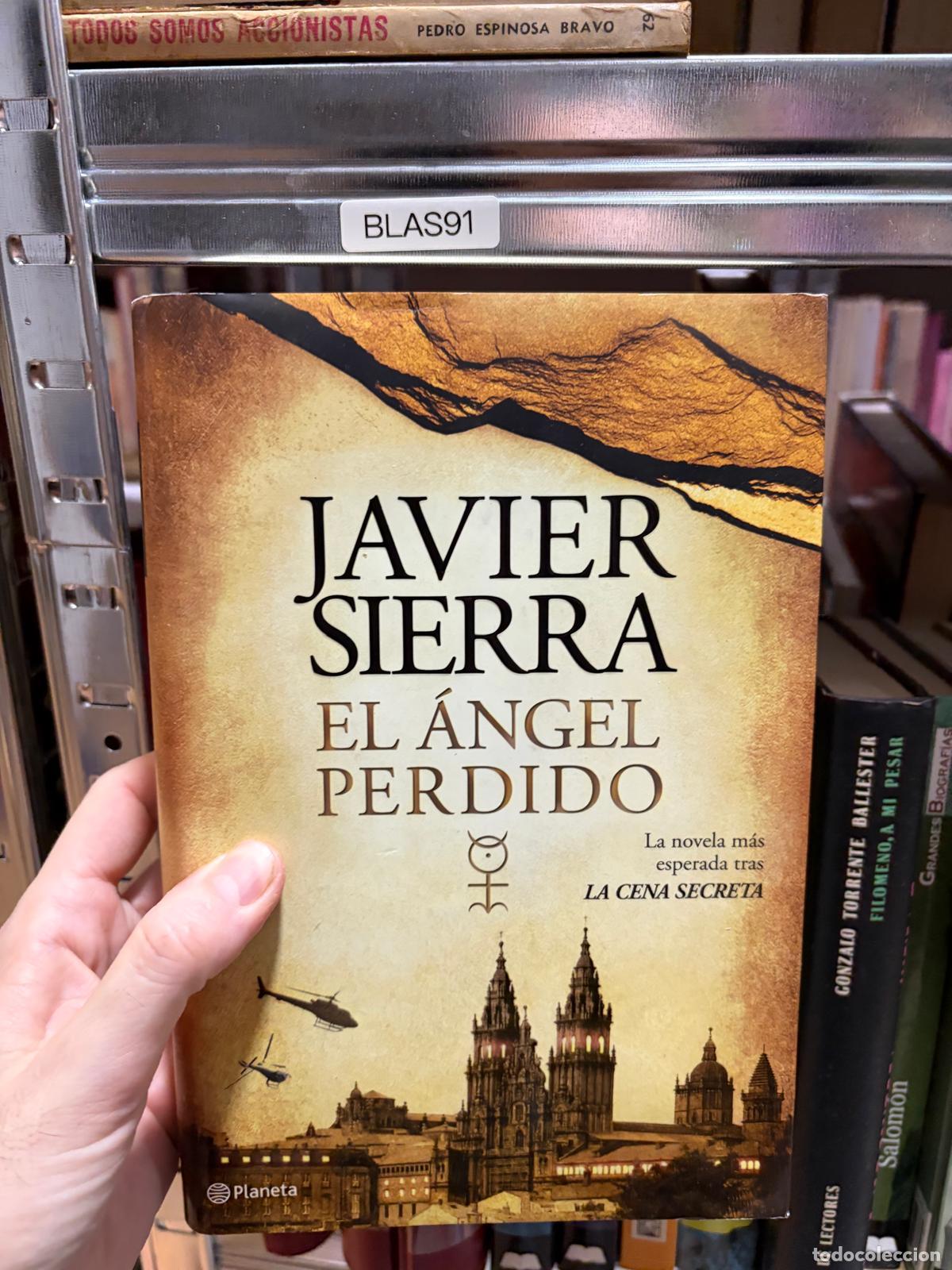 Gebrauchte B&uuml;cher: BLAS91 El &aacute;ngel perdido Javier Sierra Planeta