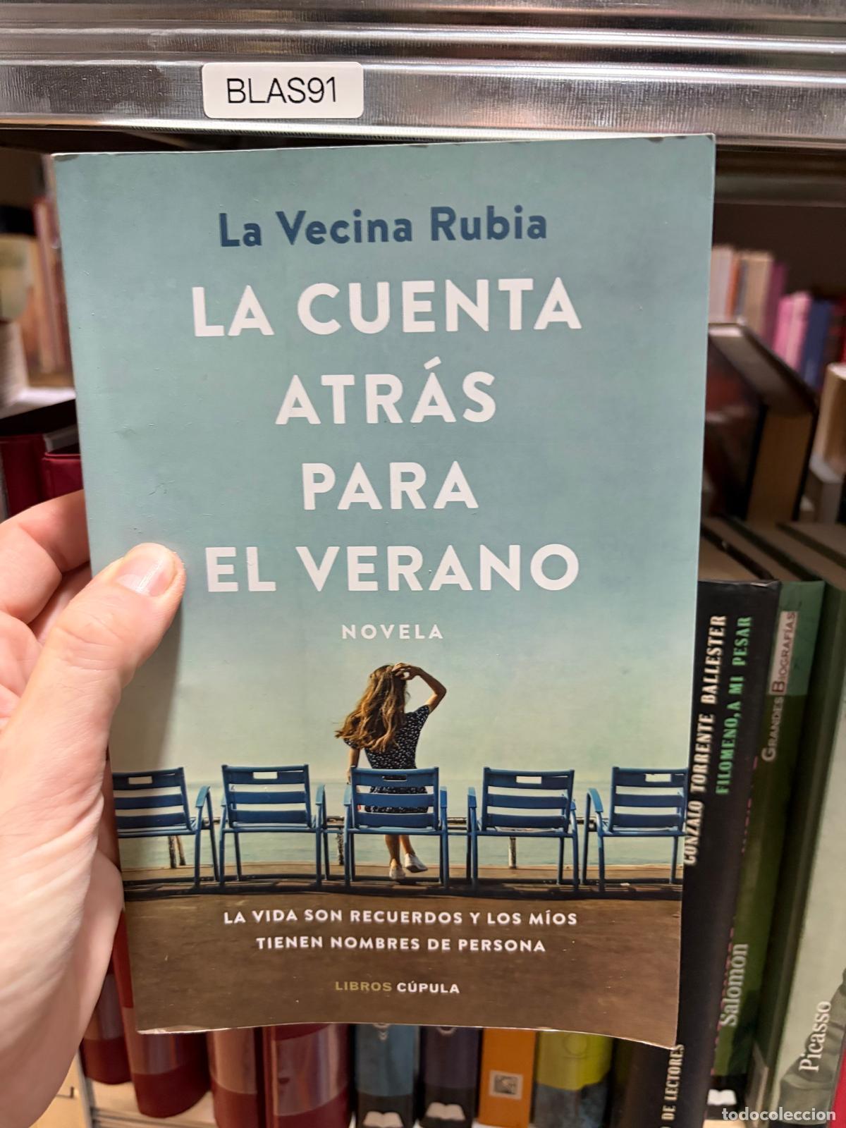 Libros de segunda mano: BLAS91 &mdash; La cuenta atr&aacute;s para el verano &mdash; La Vecina Rubia &mdash; Libros C&uacute;pula