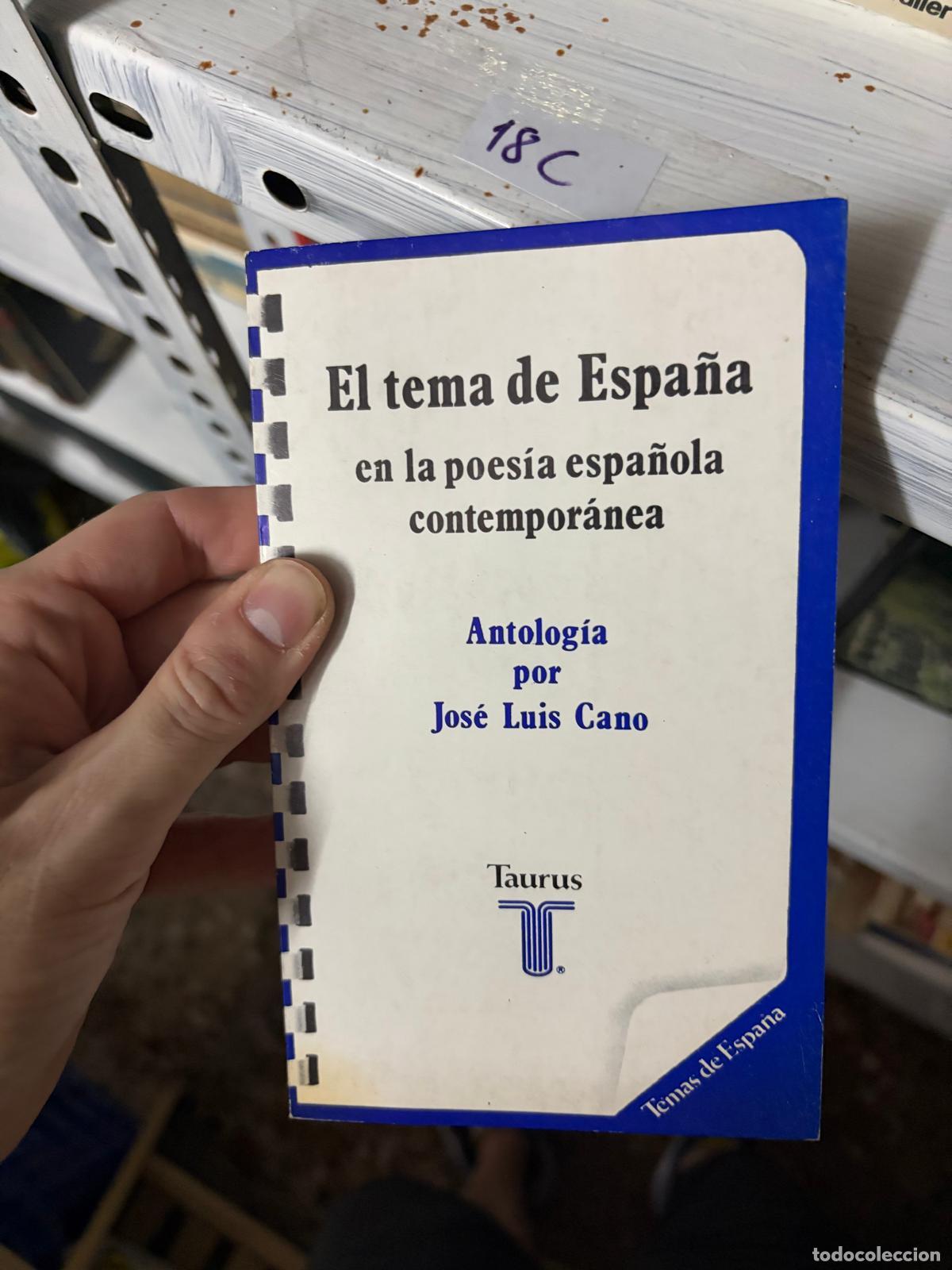Libros de segunda mano: 18C &mdash; El tema de Espa&ntilde;a en la poes&iacute;a espa&ntilde;ola contempor&aacute;nea &mdash; Jos&eacute; Luis Cano &mdash; Taurus