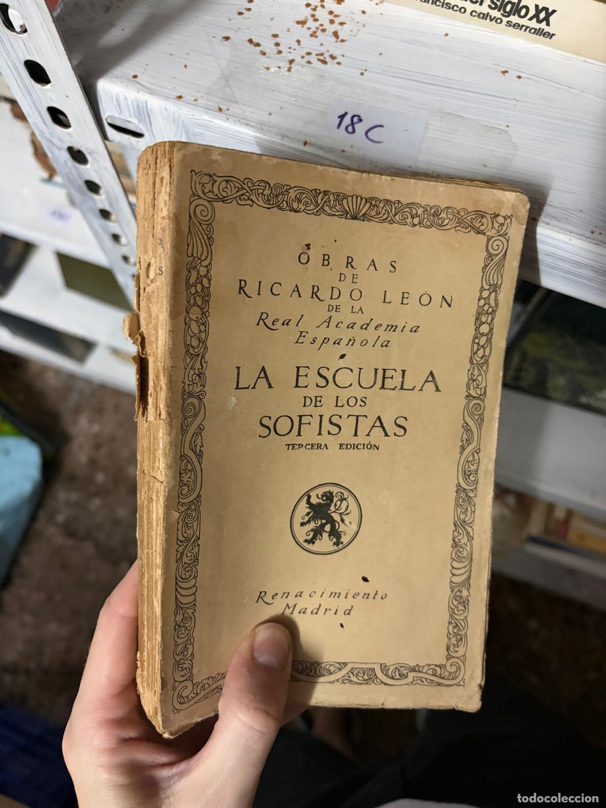 Libros de segunda mano: 18C &mdash; La escuela de los sofistas &mdash; Ricardo Le&oacute;n &mdash; Renacimiento