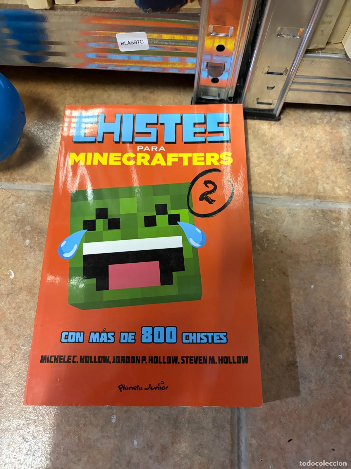 Libros de segunda mano: BLAS97C &mdash; Chistes para Minecrafters 2 &mdash; Michele C. Hollow, Jordan P. Hollow, Steven M. Hollow &mdash; Plan