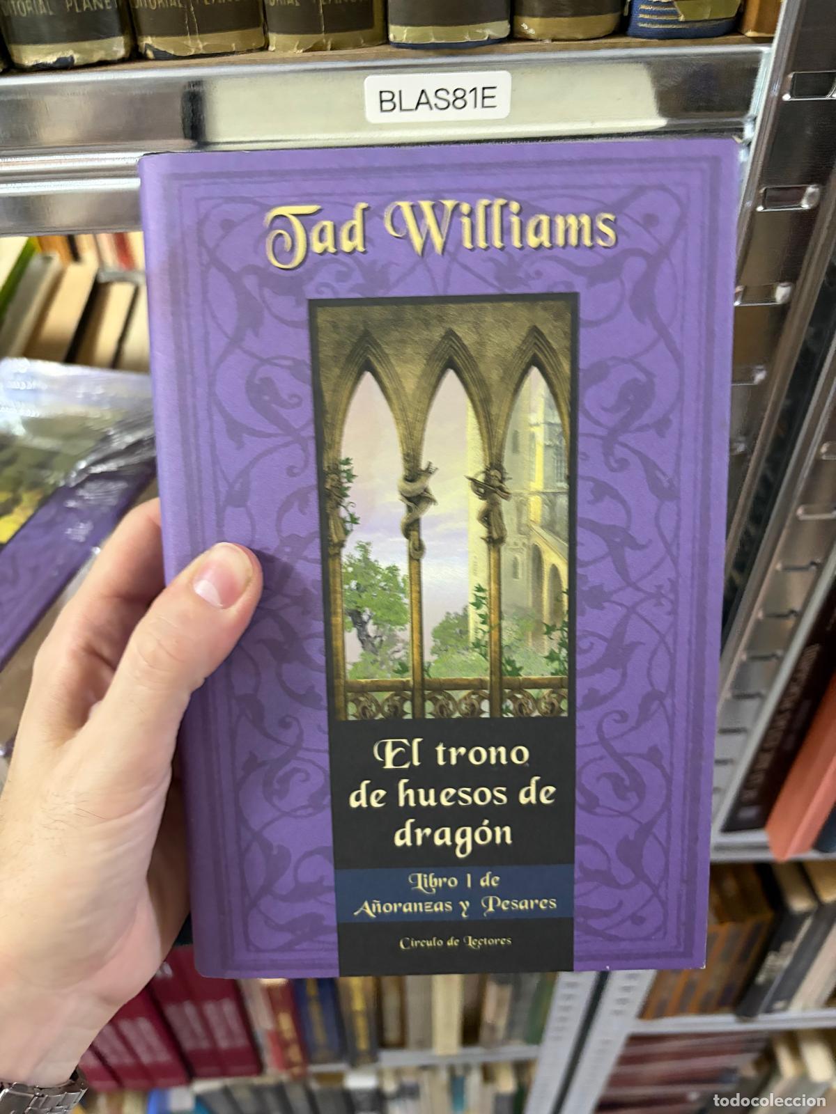 Libros de segunda mano: BLAS81E &mdash; El trono de huesos de drag&oacute;n &mdash; Tad Williams &mdash; C&iacute;rculo de Lectores