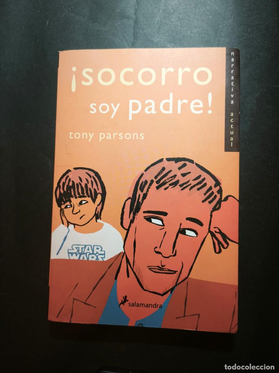 Libri di seconda mano: &iexcl;Socorro, soy padre! - Tony Parsons