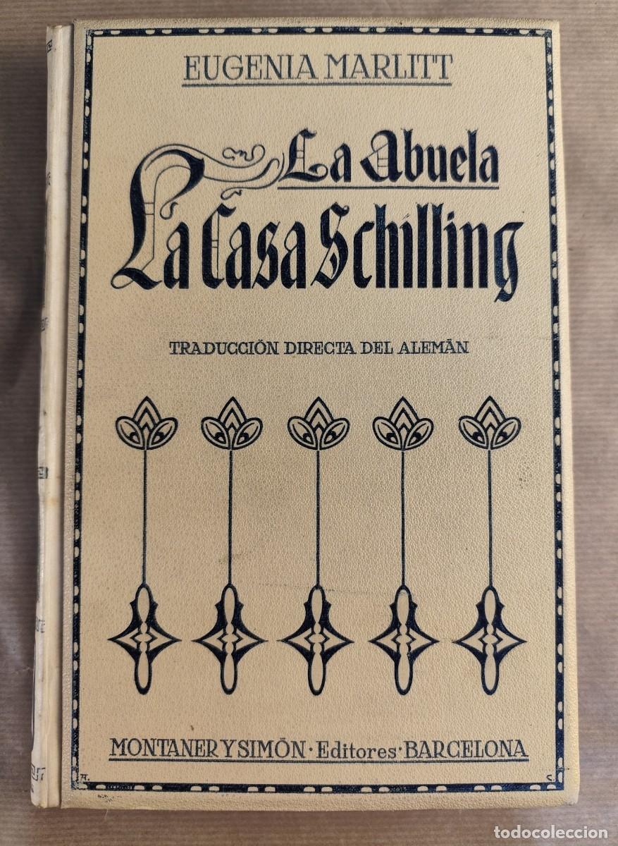 Libros de segunda mano: La abuela (La casa Schilling), Eugenia Marlitt, 1914