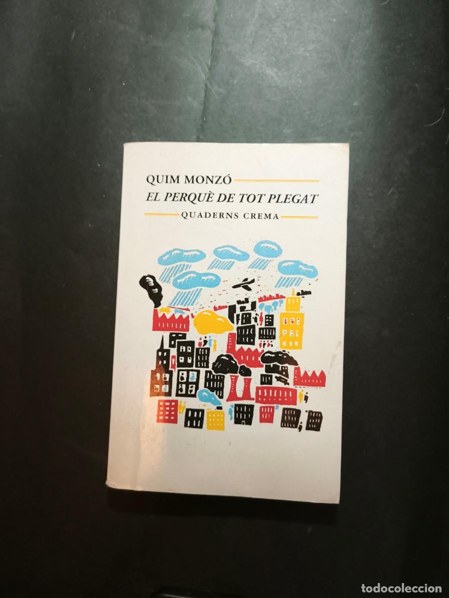 Libros de segunda mano: El perqu&egrave; de tot plegat - Quim Monz&oacute;