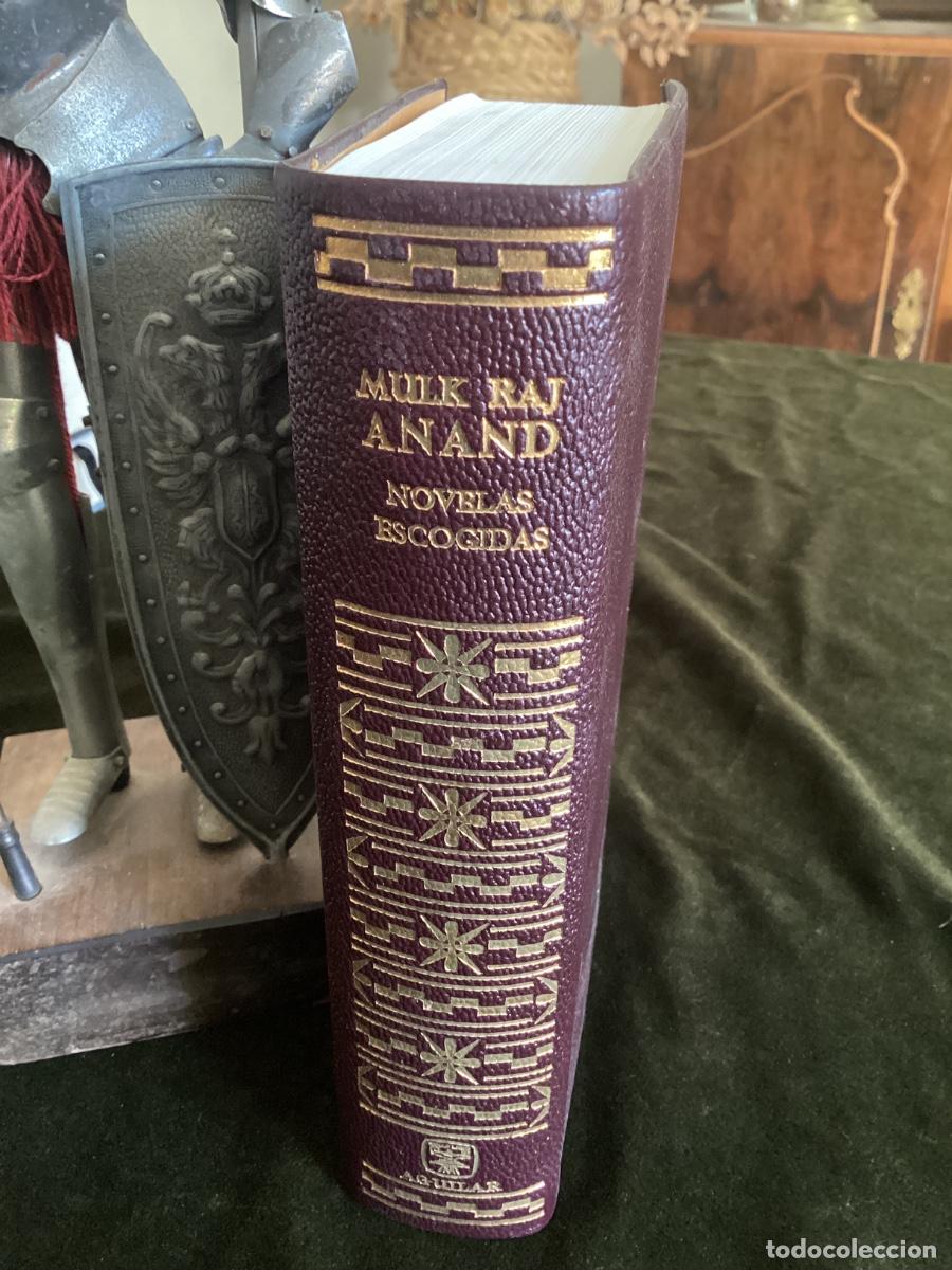 Libros de segunda mano: MULK RAJ ANAND, NOVELAS ESCOGIDAS - ED. AGUILAR 1961