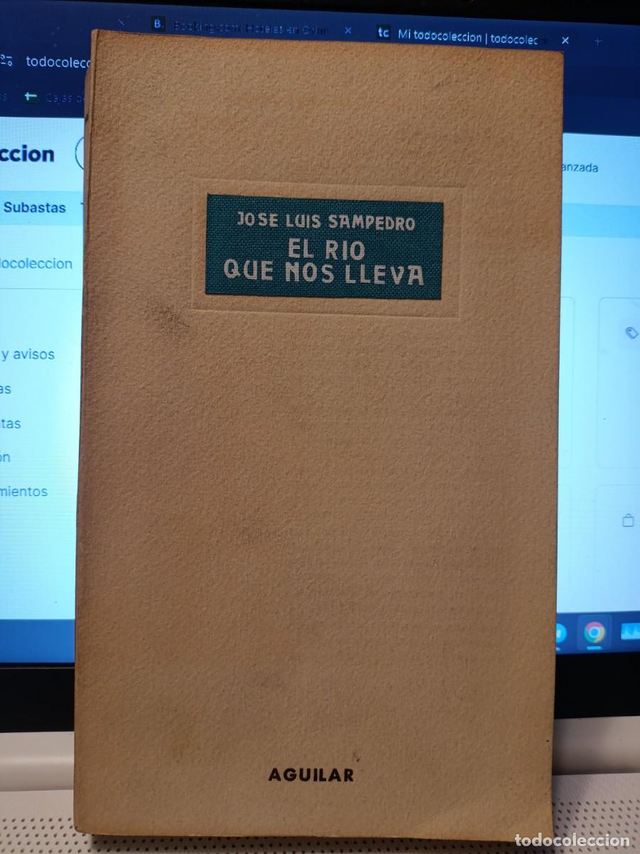 Livros em segunda m&atilde;o: EL RIO QUE NOS LLEVA. JOSE LUIS SAMPEDRO. AGUILAR. 1967