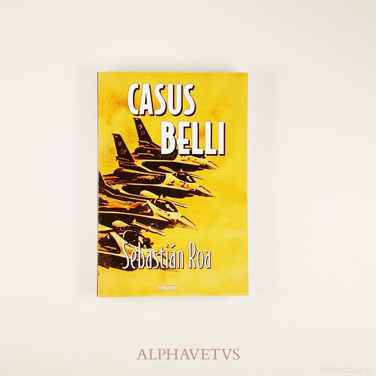 Libros de segunda mano: CASUS BELLI - Sebasti&aacute;n Roa - Foto 2