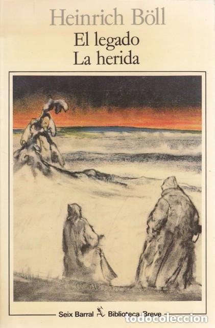 Libros de segunda mano: El legado / La herida y otros relatos Boll, Heinrich