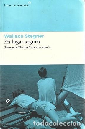 Libros de segunda mano: EN LUGAR SEGURO. WALLACE STEGNER. LIBROS DEL ASTEROIDE, N&ordm; 39.