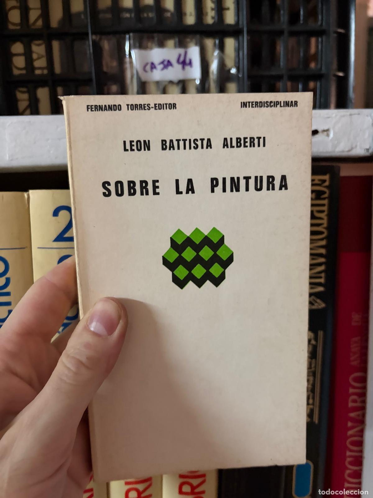 Libros de segunda mano: CA44 SOBRE LA PINTURA Leon Battista Alberti Fernando Torres-Editor