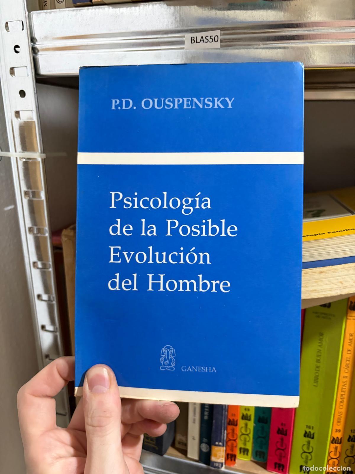 Libros de segunda mano: BLAS50 PSICOLOG&Iacute;A DE LA POSIBLE EVOLUCI&Oacute;N DEL HOMBRE P.D. Ouspensky Ganesha