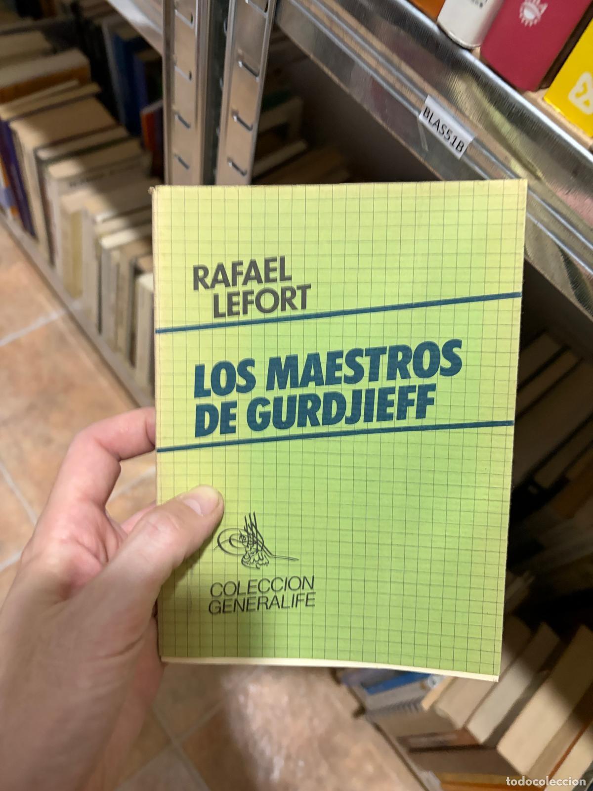 Libros de segunda mano: BLAS51B LOS MAESTROS DE GURDJIEFF Rafael Lefort Colecci&oacute;n Generalife