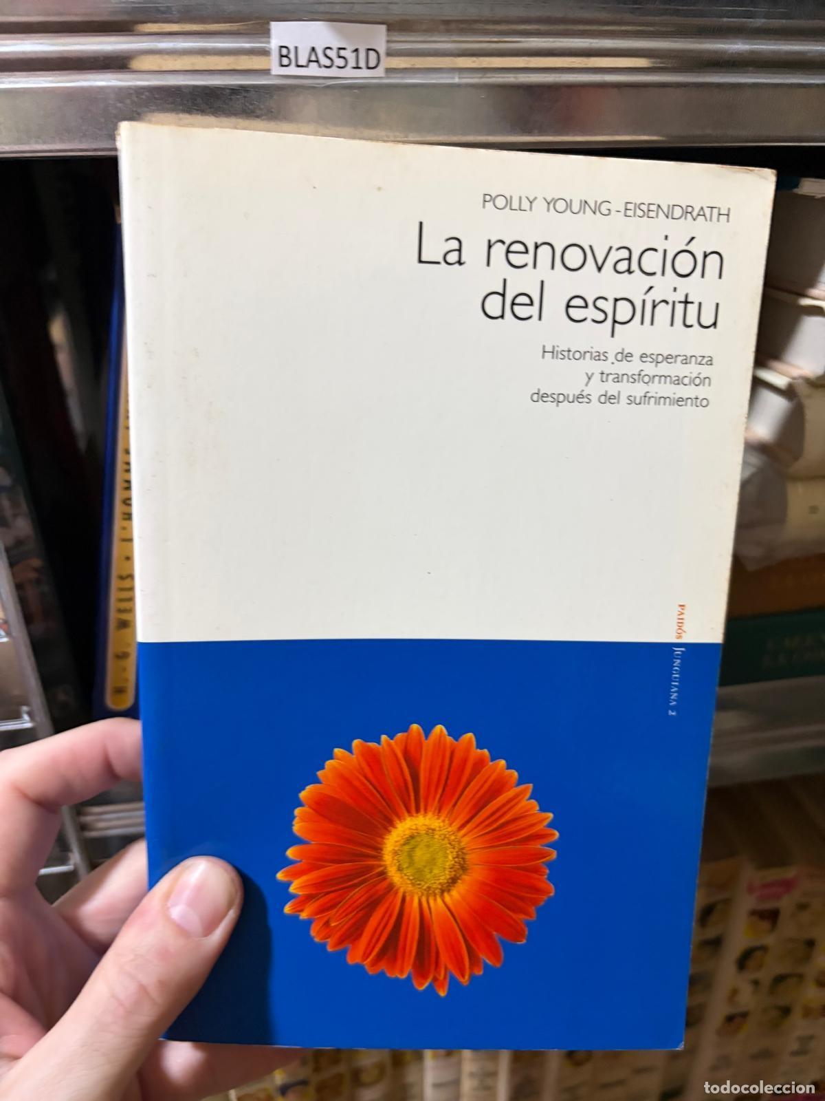 Libros de segunda mano: BLAS51D LA RENOVACI&Oacute;N DEL ESP&Iacute;RITU Polly Young-Eisendrath Urano