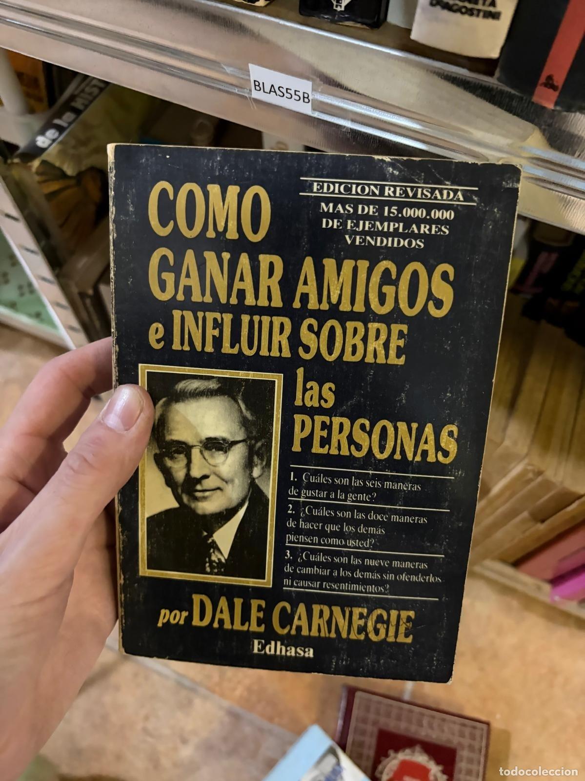Libros de segunda mano: C&Oacute;MO GANAR AMIGOS E INFLUIR SOBRE LAS PERSONAS Dale Carnegie Edhasa
