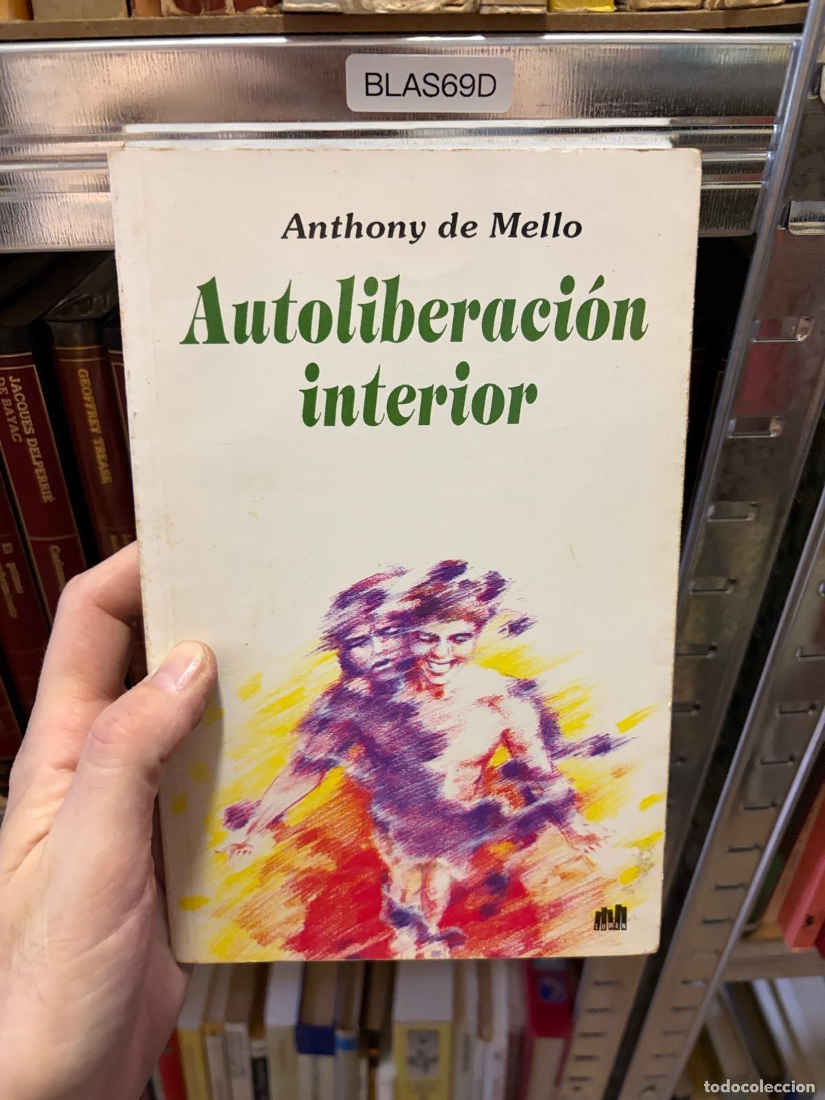 Libros de segunda mano: AUTOLIBERACI&Oacute;N INTERIOR Anthony de Mello