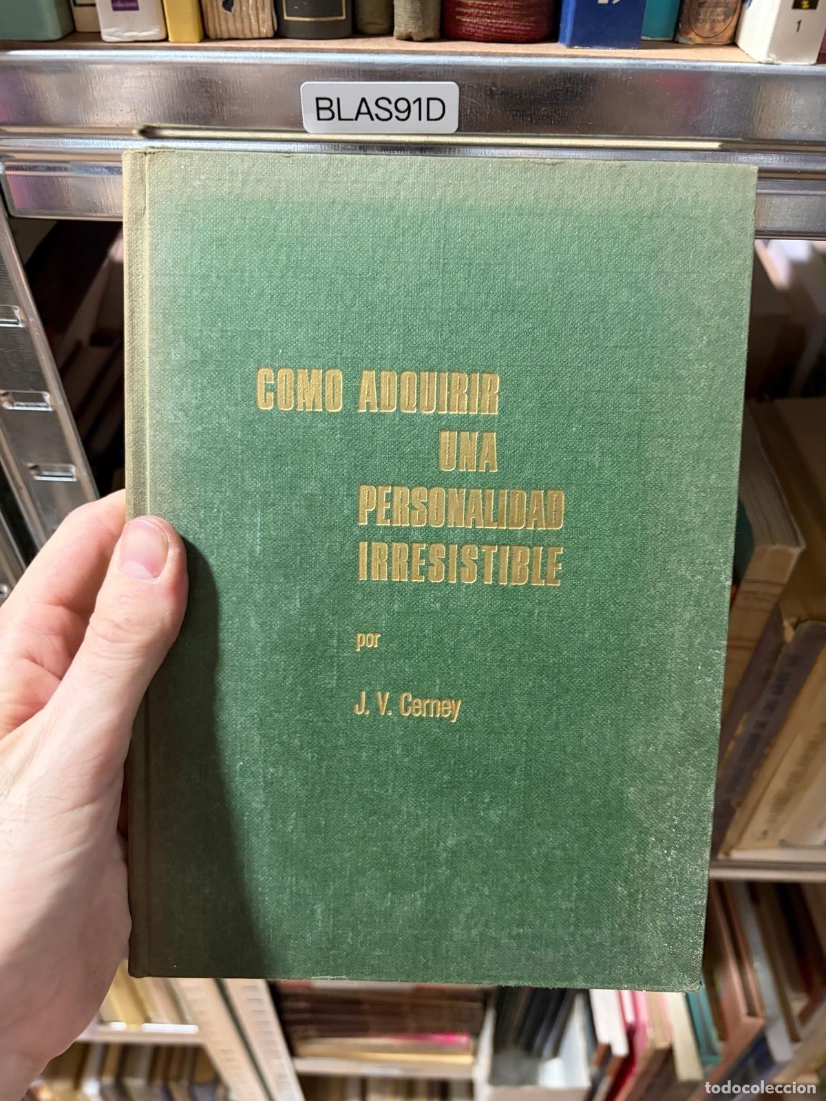 Libros de segunda mano: C&Oacute;MO ADQUIRIR UNA PERSONALIDAD IRRESISTIBLE J. V. Cerney