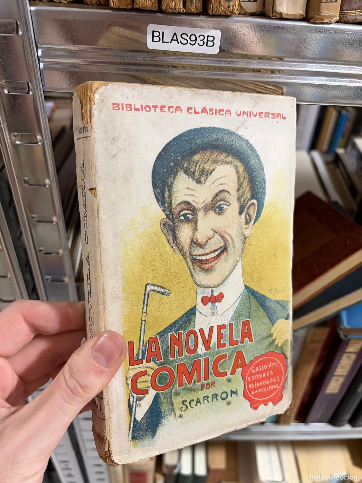 Libros de segunda mano: BLAS93B LA NOVELA C&Oacute;MICA Scarron Biblioteca Cl&aacute;sica Universal Gass&oacute; Hnos Editores