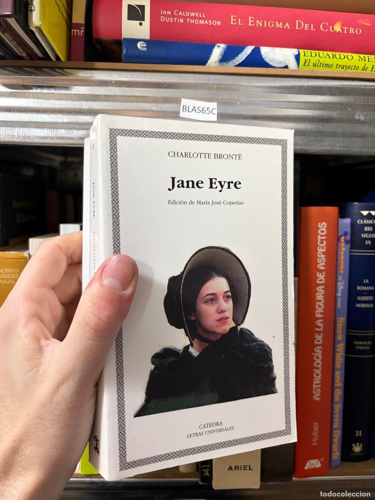 Libros de segunda mano: BLAS65B JANE EYRE Charlotte Bront&euml; Edici&oacute;n de Mar&iacute;a Jos&eacute; Coperias C&aacute;tedra Letras Universales