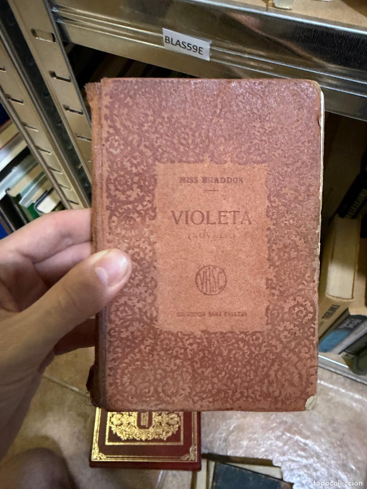 Libros de segunda mano: BLASS9E VIOLETA Miss Braddon V. H. de Sanz Calleja
