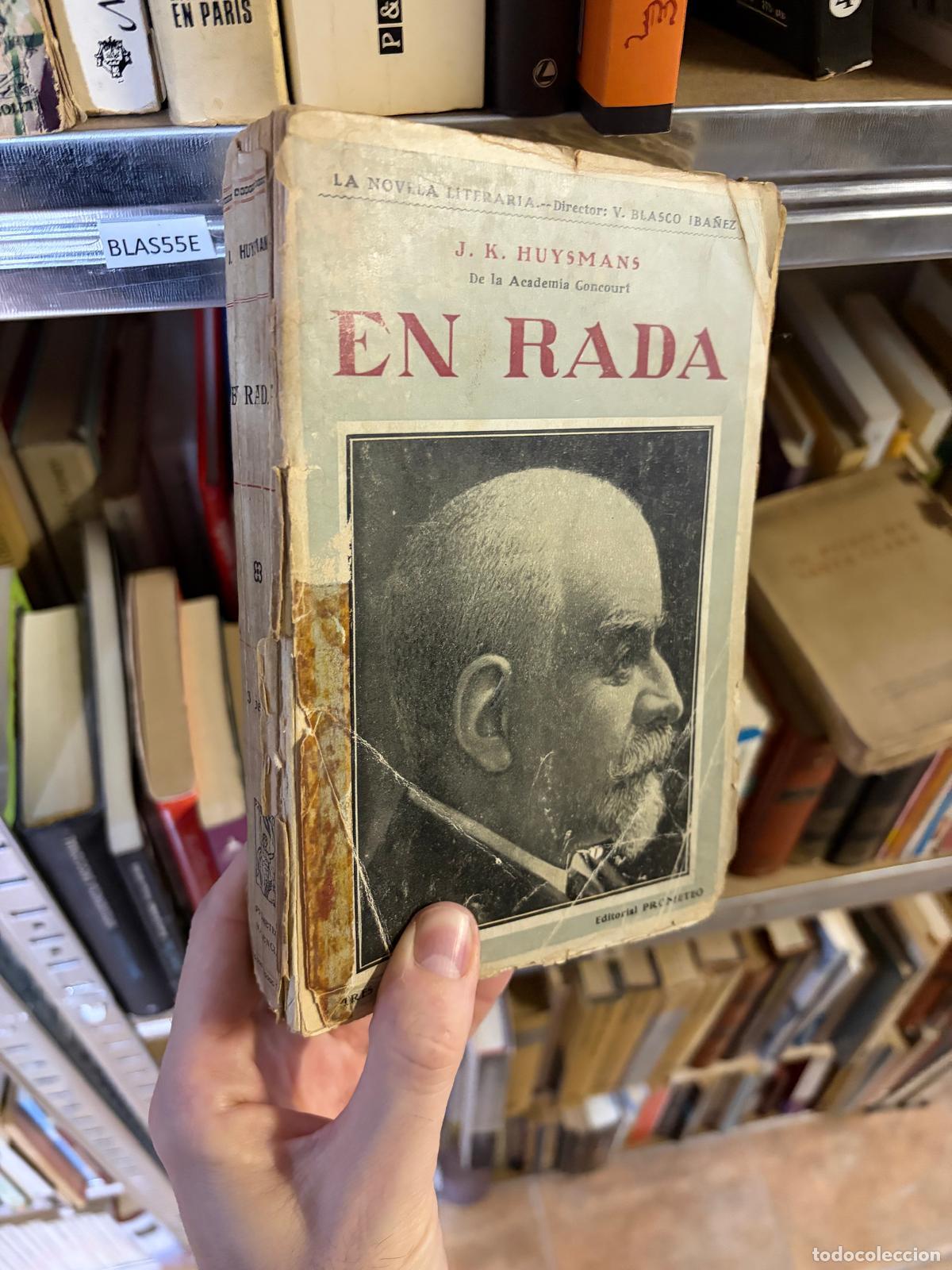 Libros de segunda mano: BLAS55E EN RADA J. K. Huysmans Editorial Prometeo La Novela Literaria