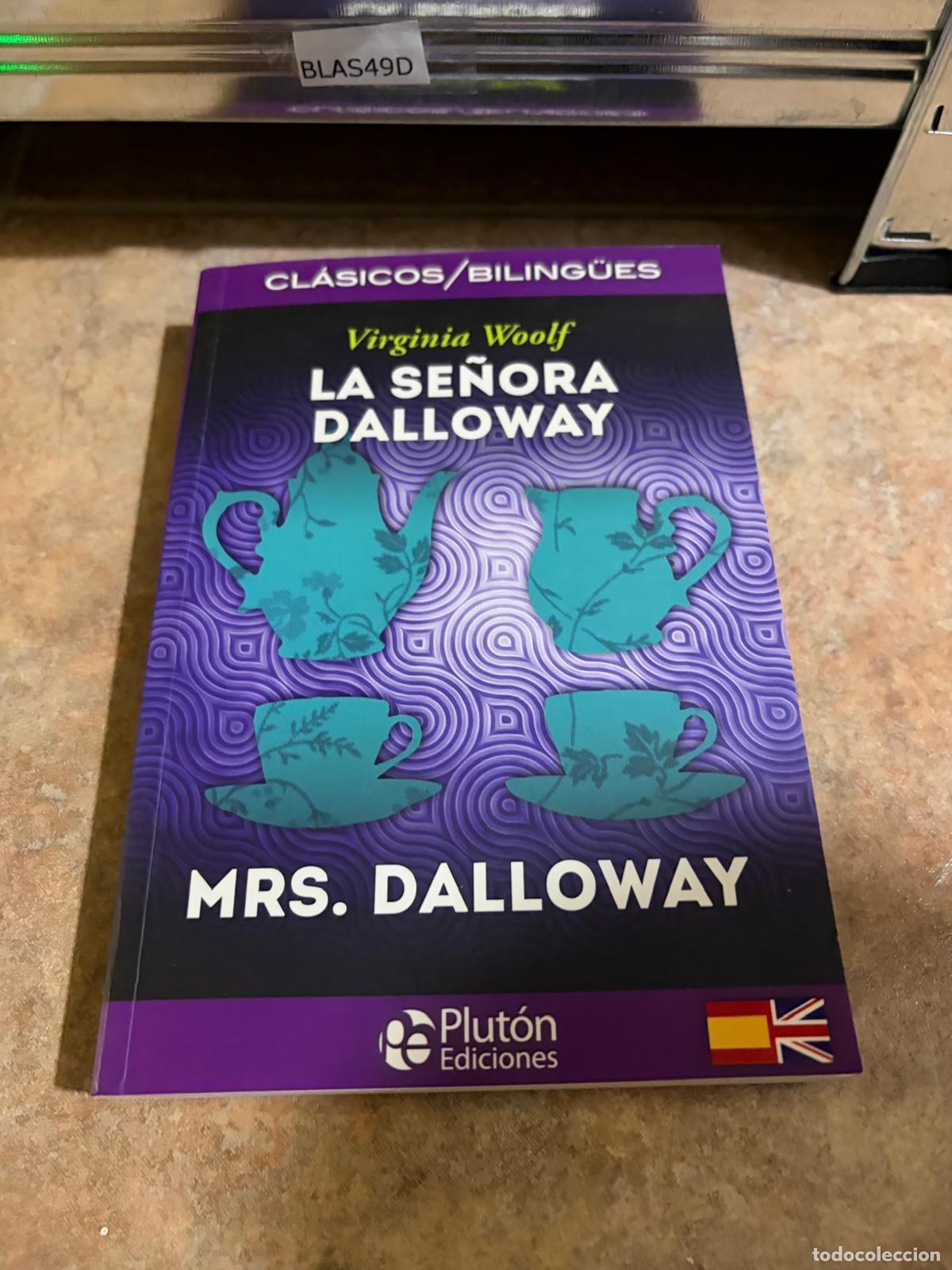 Libros de segunda mano: BLAS49D LA SE&Ntilde;ORA DALLOWAY / MRS. DALLOWAY Virginia Woolf Plut&oacute;n Ediciones
