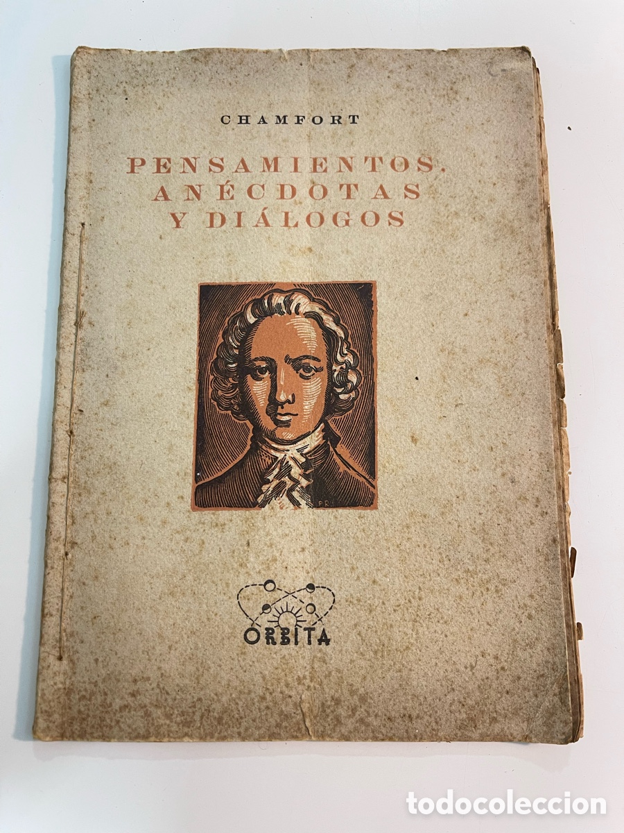 Libros de segunda mano: Libro CHAMFORT &rdquo;PENSAMIENTOS, AN&Eacute;CDOTAS Y DI&Aacute;LOGOS&rdquo; 1&ordf; EDICI&Oacute;N 1942
