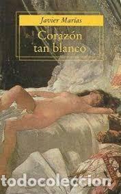 Libros de segunda mano: Coraz&oacute;n Tan Blanco - Javier Mar&iacute;as - Punto de Lectura - 3651