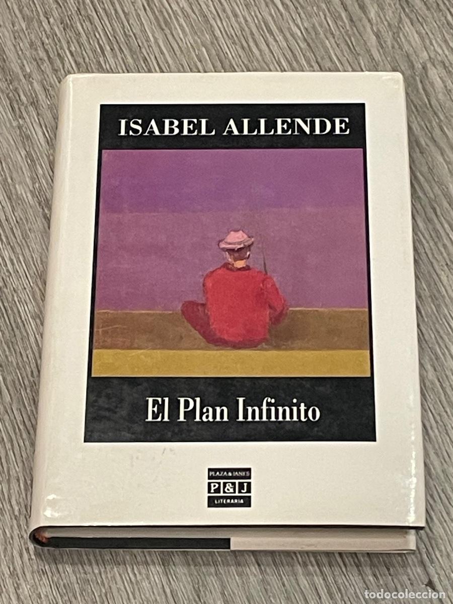 Libros de segunda mano: ISABEL ALLENDE - EL PLAN INFINITO - PLAZA&JANES 1A.ED. 1991 - DEDICATORIA AUTOR